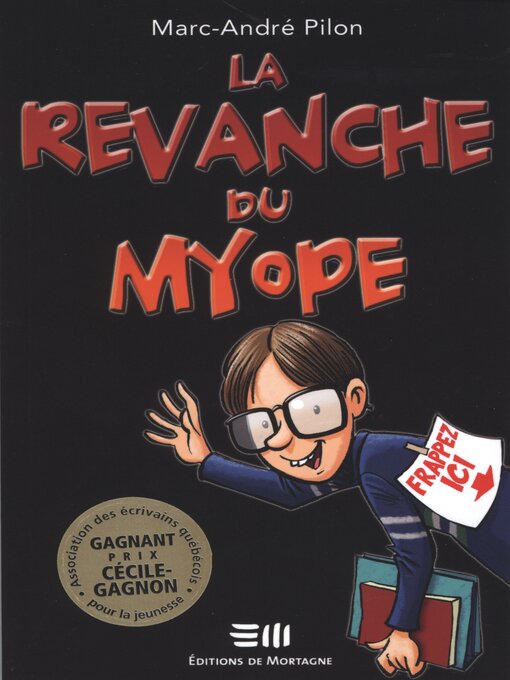 Title details for La revanche du myope by Marc-André Pilon - Available